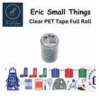 Eric Small Things Clear PET Full Roll Tape