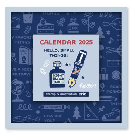 Eric Small Things 2025 Calendar