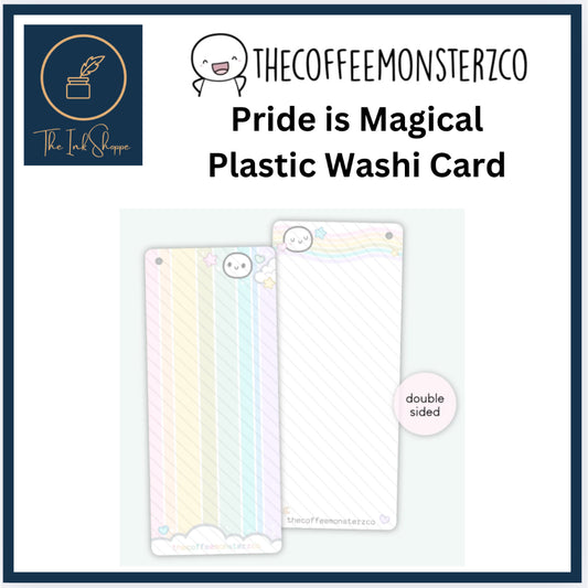 The Coffee Monsterz Pride is Magical Plastic Washi Card